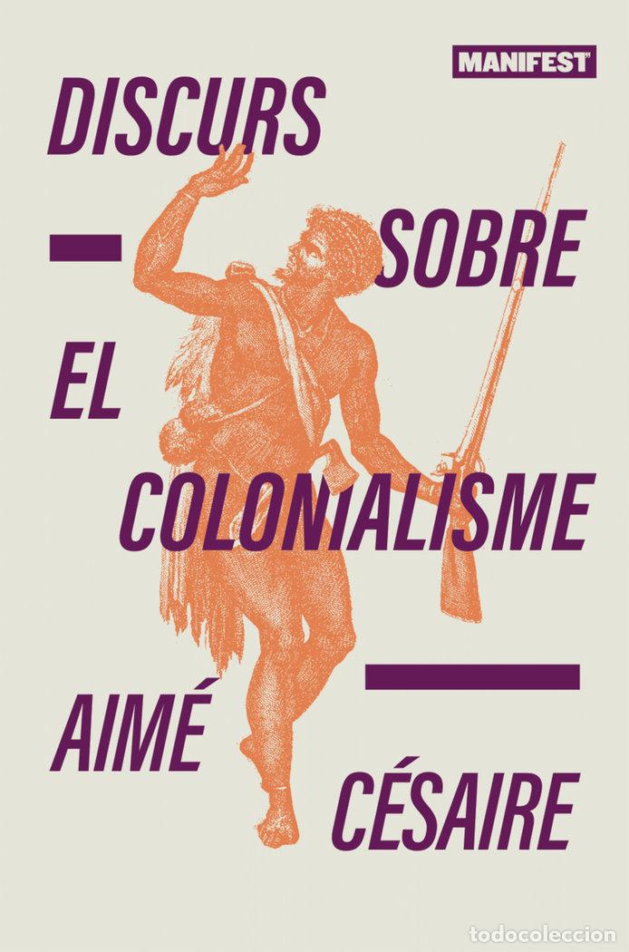 B&uuml;cher: DISCURS SOBRE EL COLONIALISME - CESAIRE, AIME
