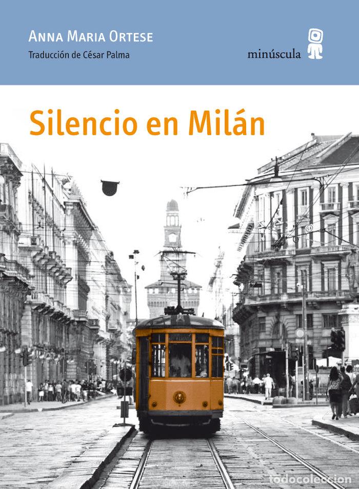 B&uuml;cher: SILENCIO EN MILAN - ORTESE, ANA MARIA