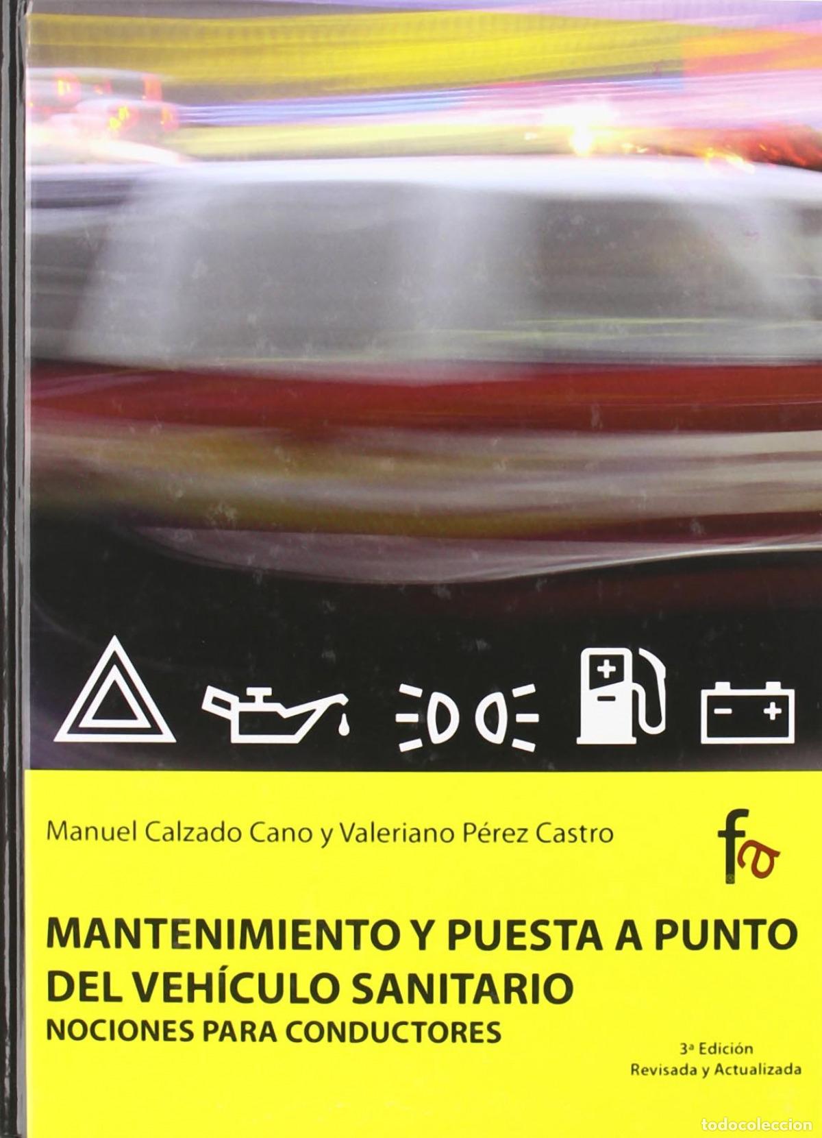 Libros: MANT.Y PUESTA A PUNTO DEL VEHICULO SANITARIO 3&ordf;ED - CALZADO