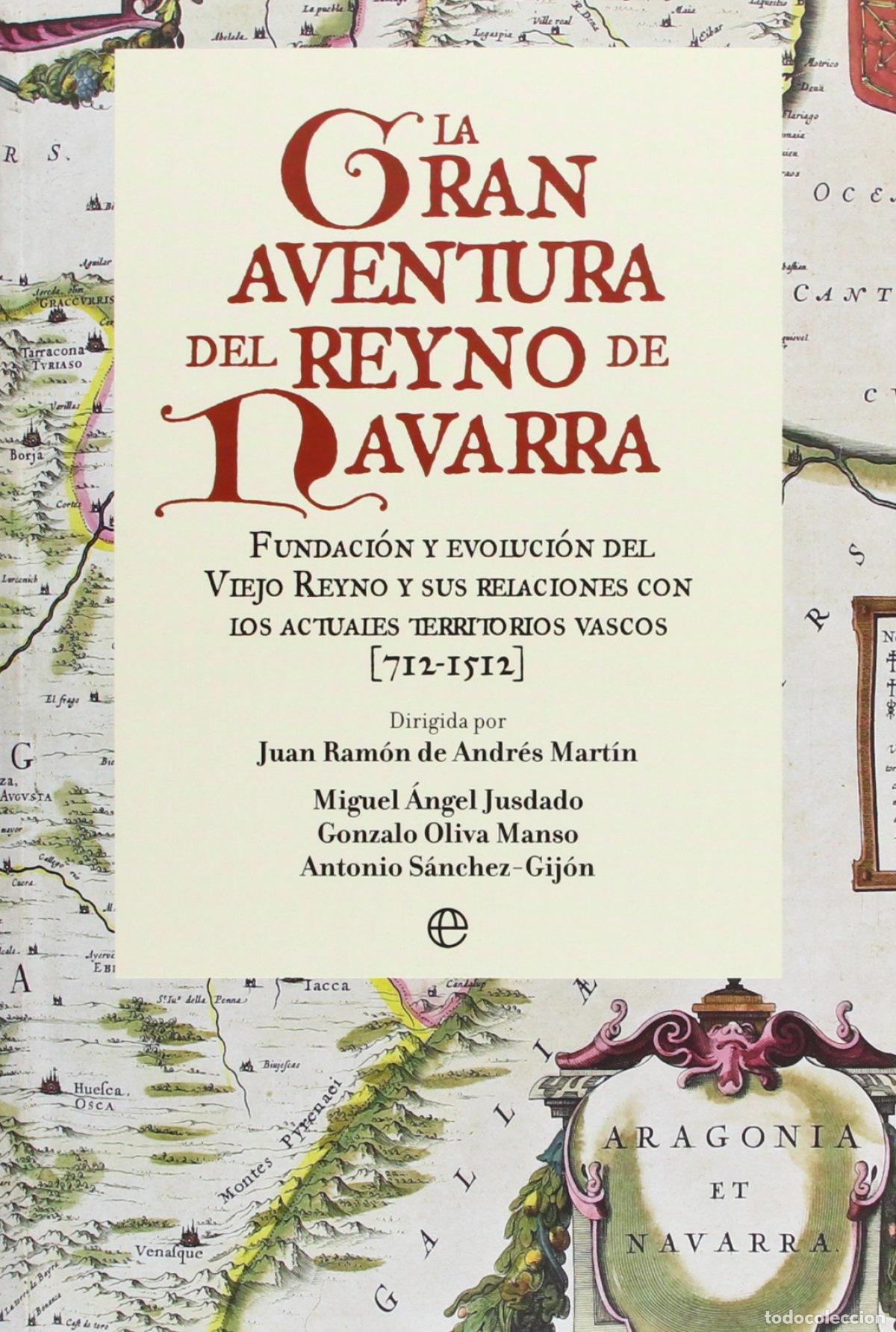 Libros: LA GRAN AVENTURA DEL REYNO DE NAVARRA - Antonio S&aacute;nchez Gij&oacute;n
