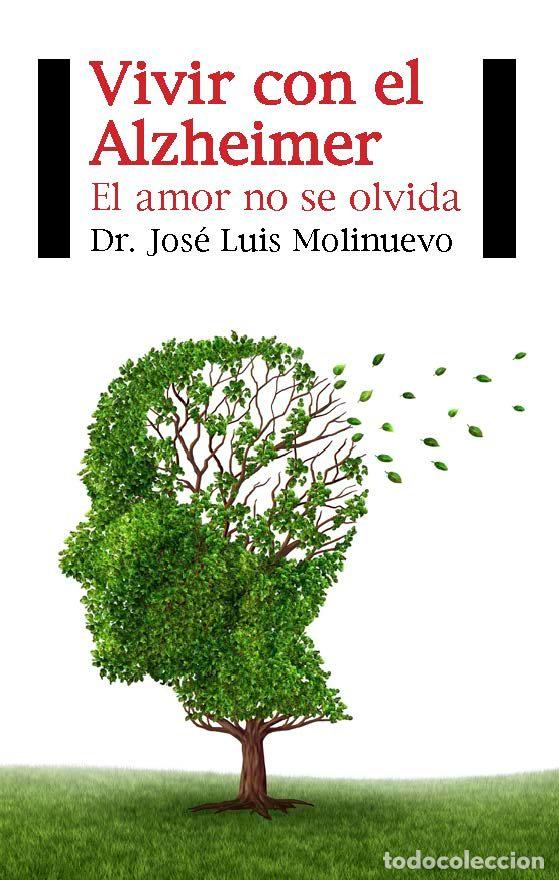 Libri: VIVIR CON EL ALZHEIMER - MOLINUEVO GUIX, JOSE LUIS