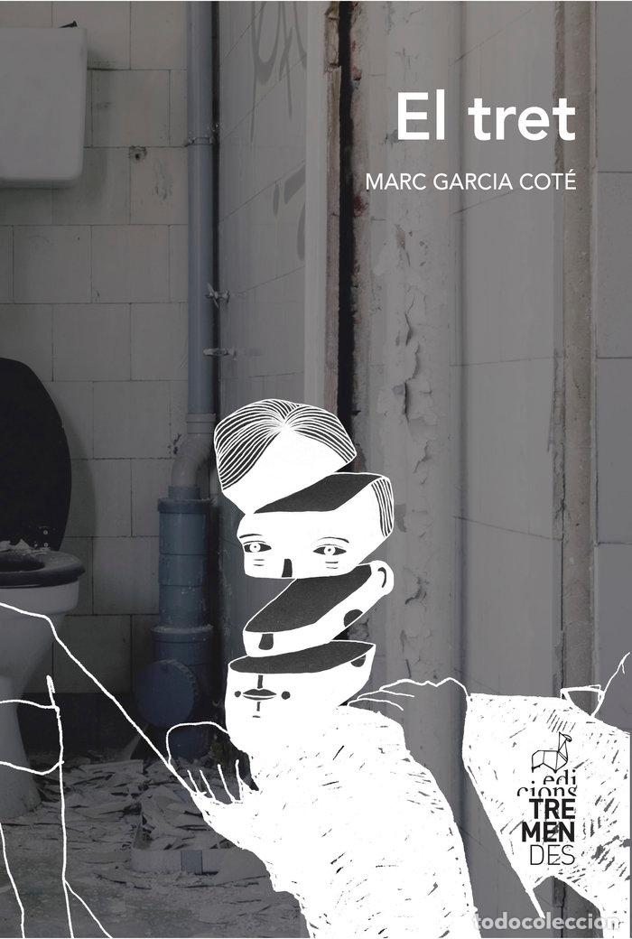 Libri: EL TRET - GARCIA COTE, MARC