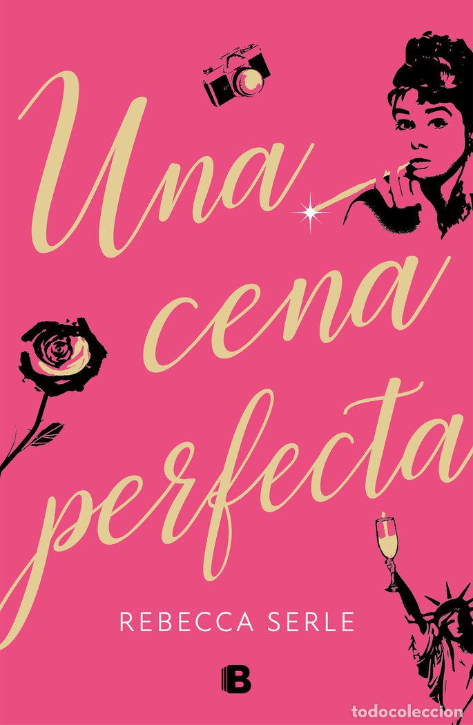 Libri: UNA CENA PERFECTA - SERLE, REBECCA