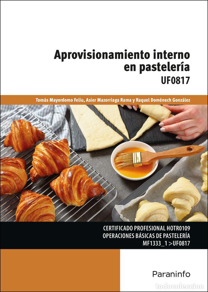 Livres: APROVISIONAMIENTO INTERNO EN PASTELERIA - MAZORRIAGA RAMA, ASIER