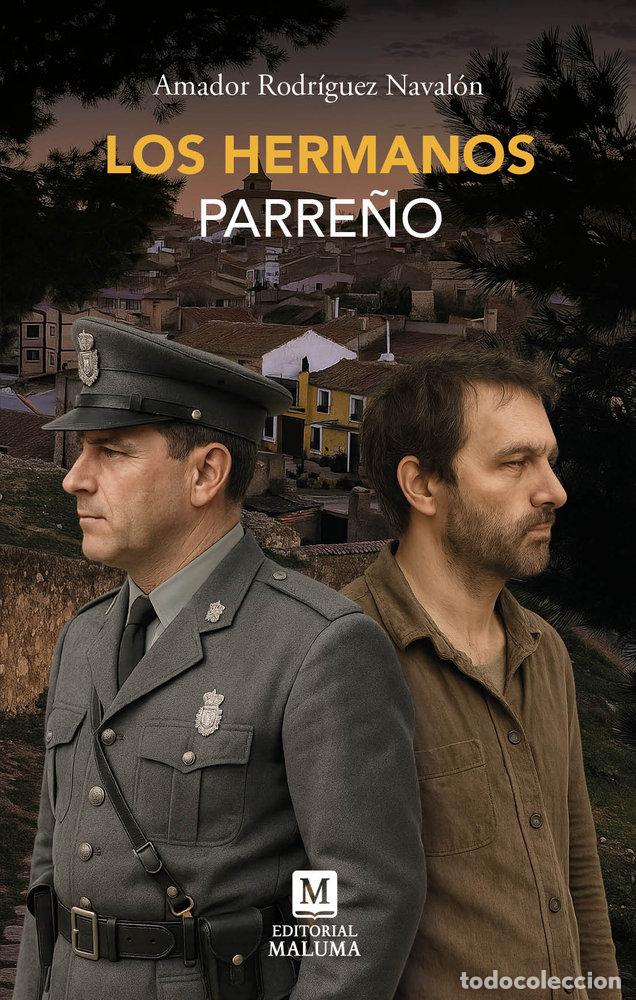 Libros: LOS HERMANOS PARRE&Ntilde;O - AMADOR RODRIGUEZ NAVALON