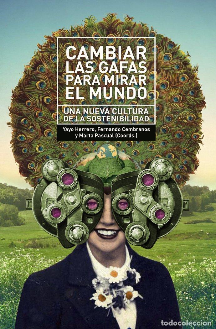 Libros: CAMBIAR LAS GAFAS PARA MIRAR EL MUNDO - HERRERO, YAYO