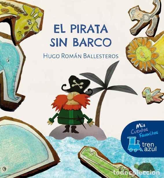 Libros: PIRATA SIN BARCO,EL - ROMAN BALLESTEROS, HUGO