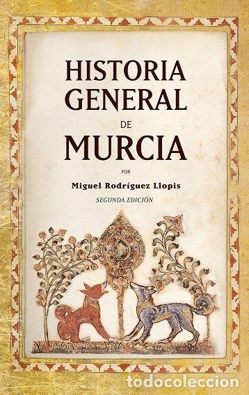 B&uuml;cher: HISTORIA GENERAL DE MURCIA - MIGUEL RODRIGUEZ LLOPIS