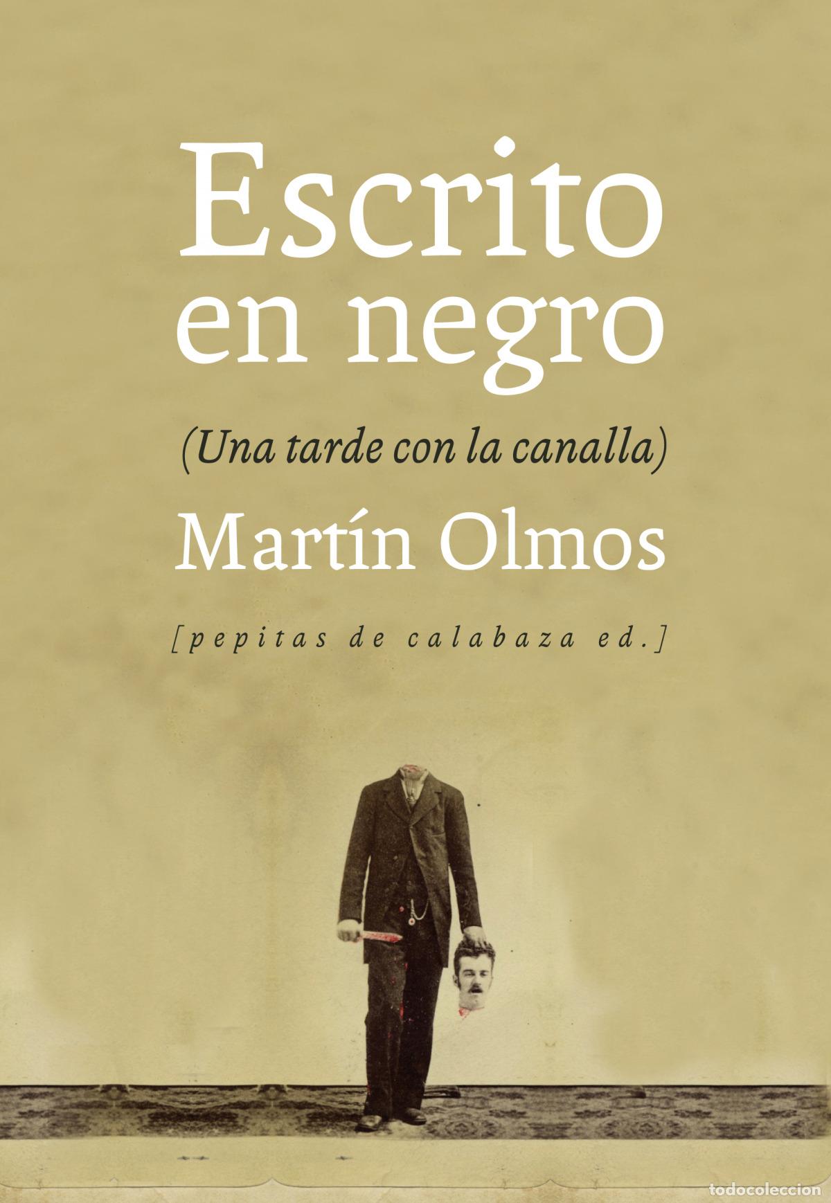 Livres: ESCRITO EN NEGRO - Olmos Medina, Mart&iacute;n
