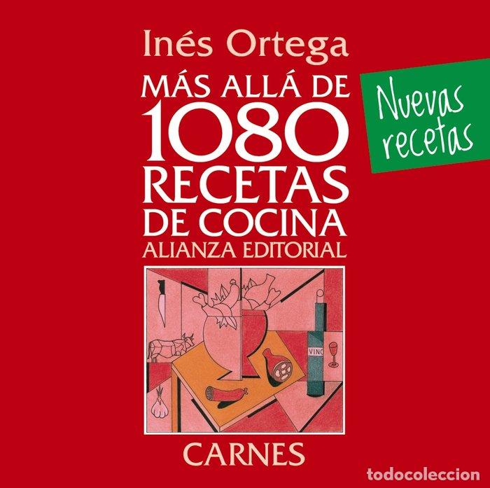 Livres: MAS ALLA DE 1080 RECETAS DE COCINA CARNES - ORTEGA, INES