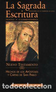 Libros: SAGRADA ESCRITURA. NUEVO TESTAMENTO. II: HECHOS DE LOS APOST - PROFESORES DE LA COMPA&Ntilde;IA DE JESUS