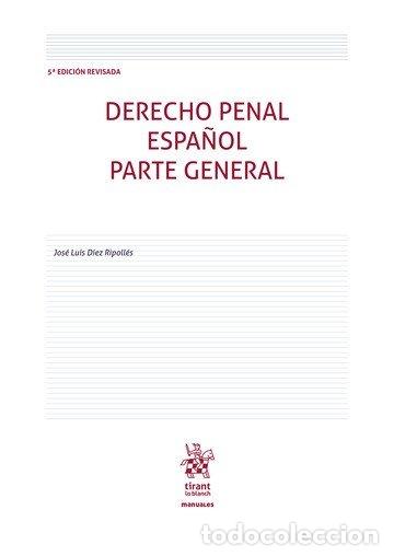Livros: DERECHO PENAL ESPA&Ntilde;OL PARTE GENERAL - DIEZ RIPOLLES, JOSE LUIS