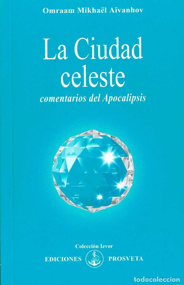 B&uuml;cher: LA CIUDAD CELESTE - AIVANHOV, OMRAAM MIKHAEL