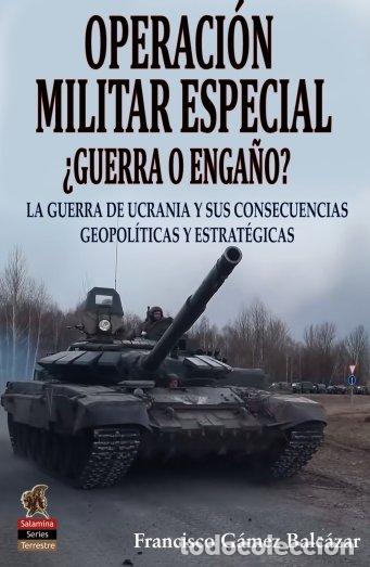 Libros: OPERACION MILITAR ESPECIAL - GAMEZ BALCAZAR, FRANCISCO
