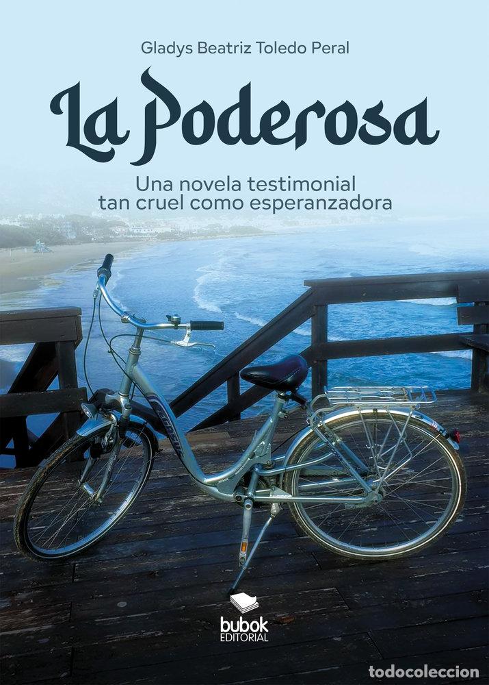 Libros: LA PODEROSA - TOLEDO PERAL, GLADYS BEATRIZ