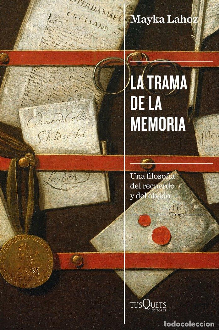 Libros: LA TRAMA DE LA MEMORIA - MAYKA LAHOZ