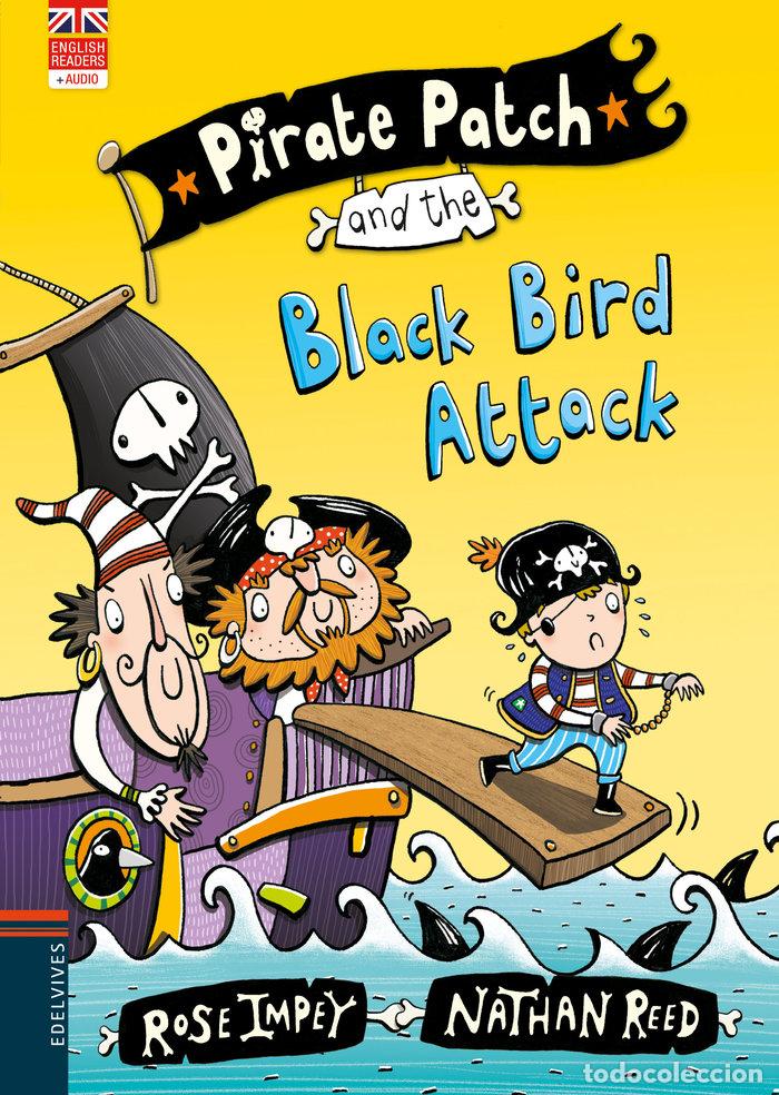 Libros: PIRATE PATCH AND THE BLACK BIRD ATTACK - IMPEY, ROSE