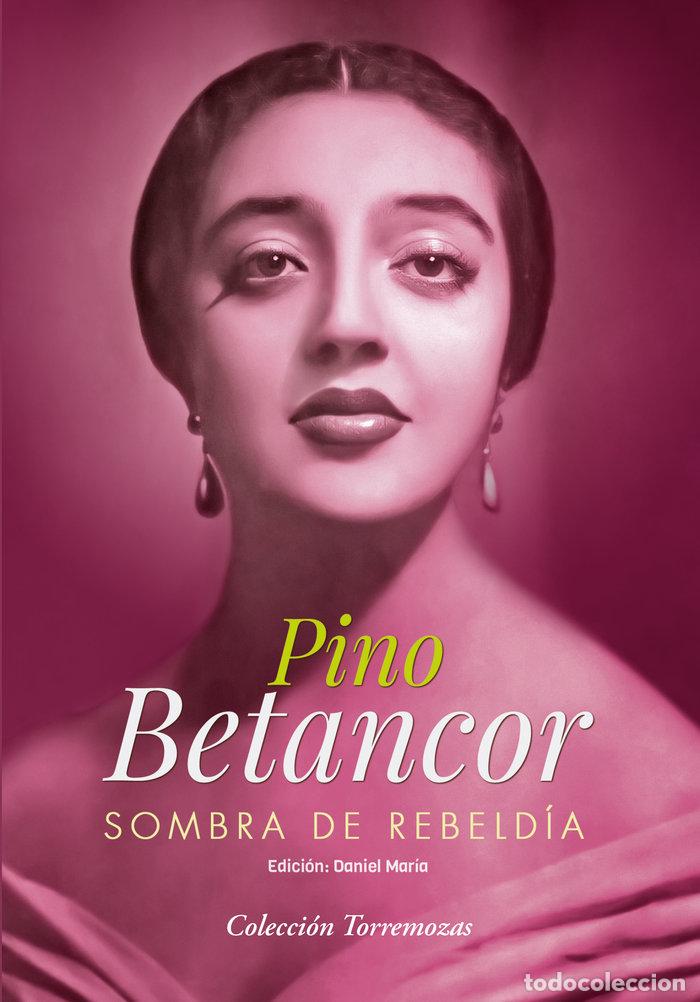 Libros: SOMBRA DE REBELDIA - BETANCOR, PINO