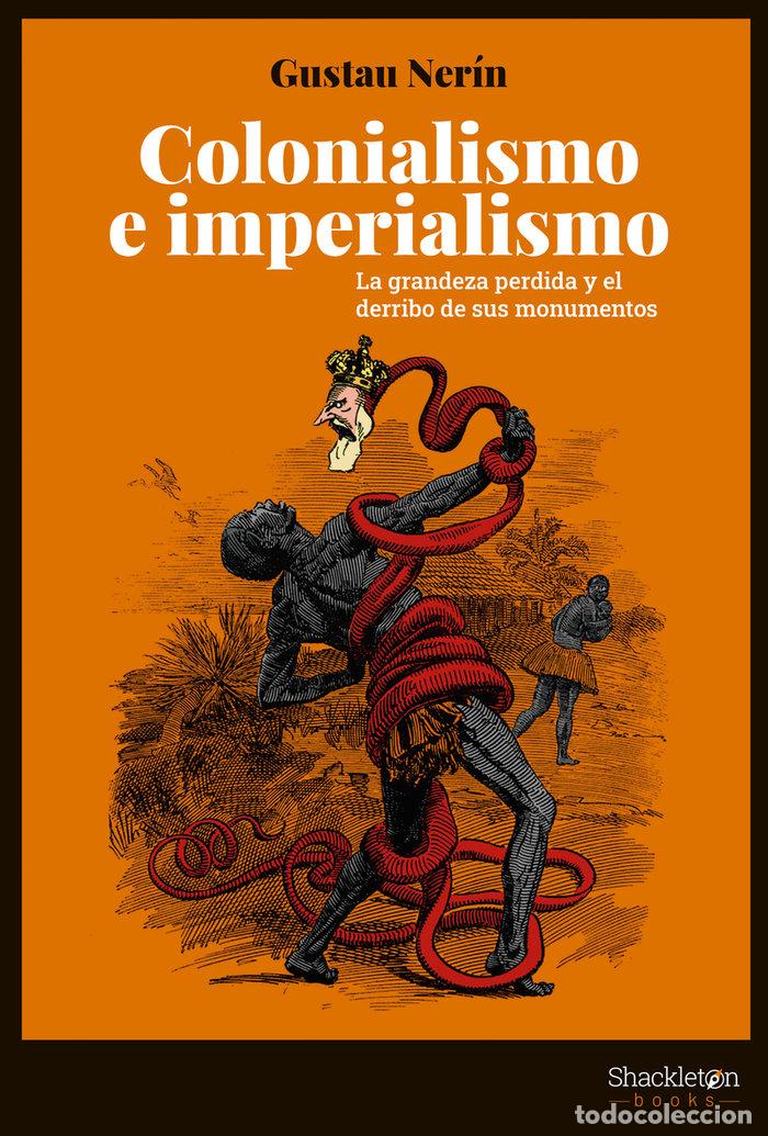 Libros: COLONIALISMO E IMPERIALISMO - NERIN ABAD, GUSTAU