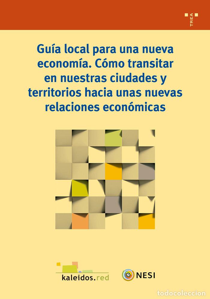Libros: GUIA LOCAL PARA UNA NUEVA ECONOMIA - KALEIDOS, FUNDACION