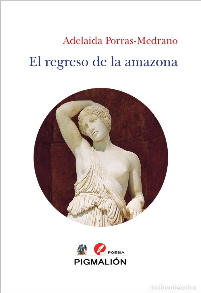 Libros: EL REGRESO DE LA AMAZONA - PORRAS MEDRANO, ADELAIDA