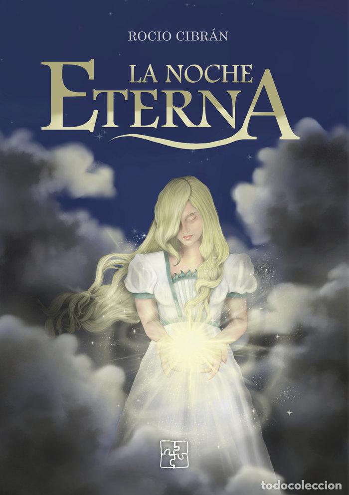 Libros: LA NOCHE ETERNA - CIBRAN, ROCIO