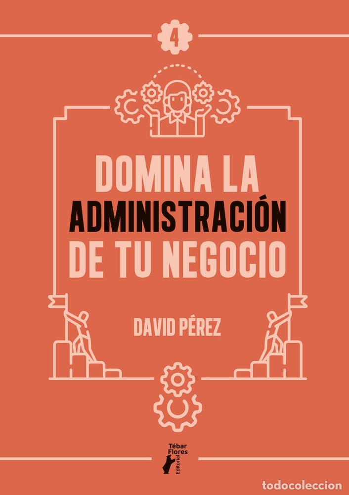 Livres: DOMINA LA ADMINISTRACION DE TU NEGOCIO - DAVID PEREZ