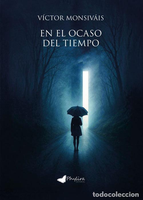 Libros: EN EL OCASO DEL TIEMPO - VICTOR MONSIVAIS