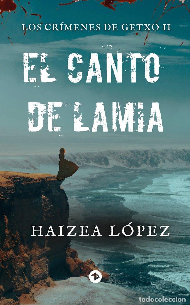 B&uuml;cher: EL CANTO DE LAMIA - LOPEZ MARTINEZ, HAIZEA