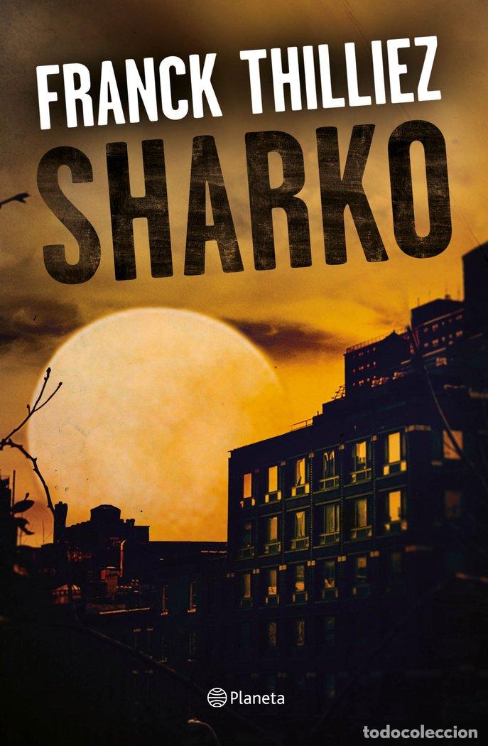 Libros: SHARKO - FRANCK THILLIEZ