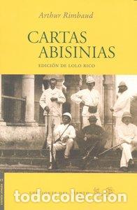 Libros: CARTAS ABISINIAS - RIMBAUD, ARTHUR