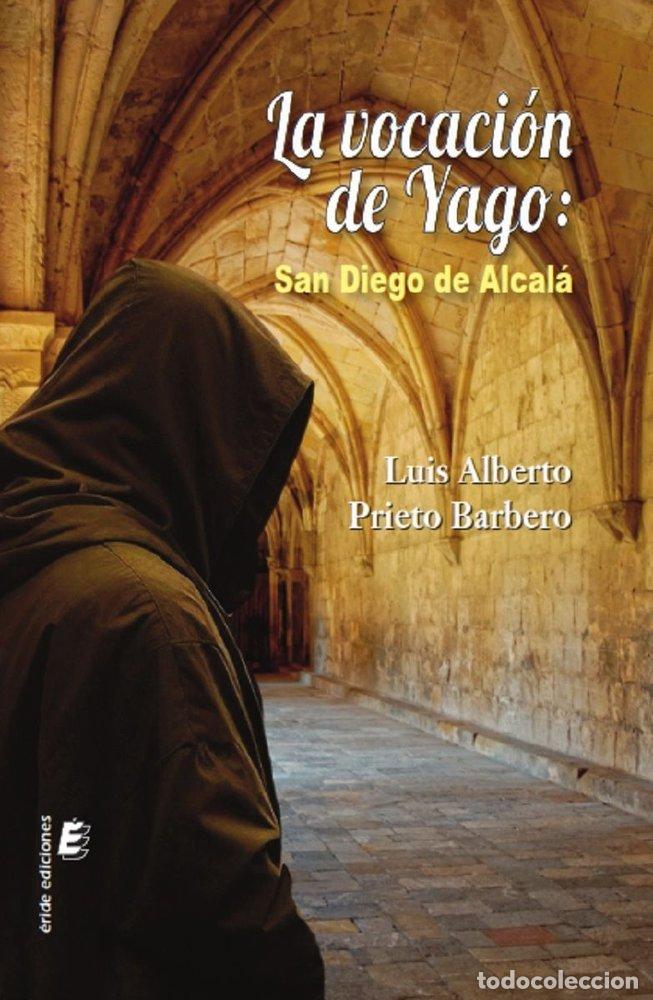 Livres: LA VOCACION DE YAGO - PRIETO BARBERO, LUIS ALBERTO