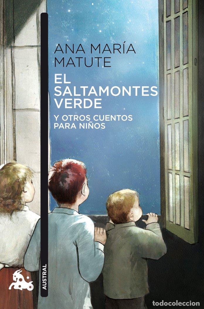 Livres: SALTAMONTES VERDE Y OTROS CUENTOS PARA NI&Ntilde;OS,EL - MATUTE, ANA MARIA