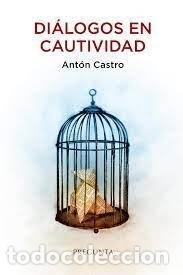 B&uuml;cher: DIALOGOS EN CAUTIVIDAD - CASTRO, ANTON