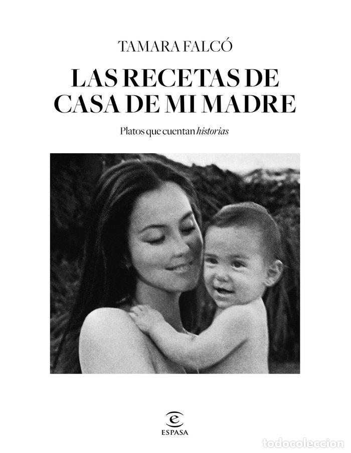 B&uuml;cher: LAS RECETAS DE CASA DE MI MADRE PLATOS QUE - TAMARA FALCO