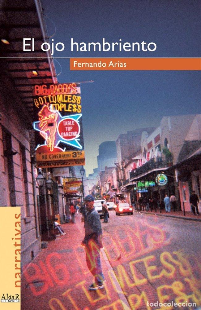 Livres: OJO HAMBRIENTO,EL - ARIAS, FERNANDO