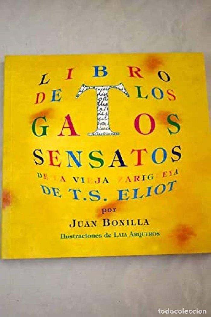 Livres: LIBRO DE LOS GATOS SENSATOS DE LA VIEJA ZARIGUEYA DE T. S. E - BONILLA, JUAN