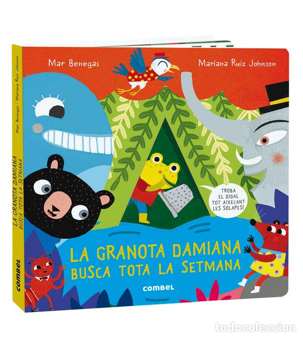 Livres: LA GRANOTA DAMIANA BUSCA TOTA LA SETMANA - MAR BENEGAS