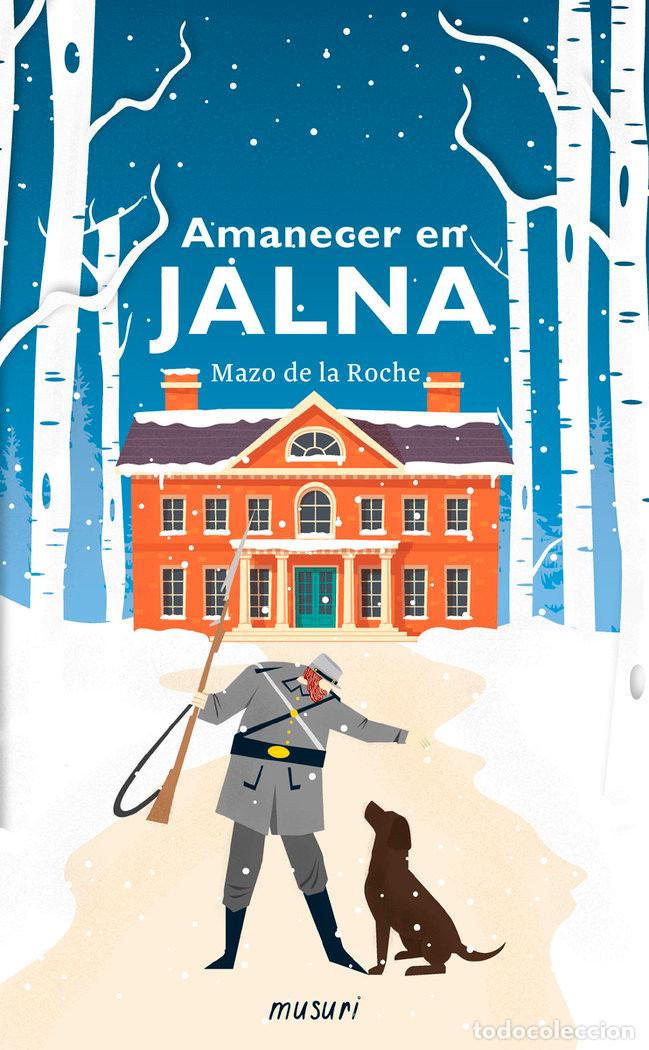 Livres: AMANECER EN JALNA - DE LA ROCHE, MAZO