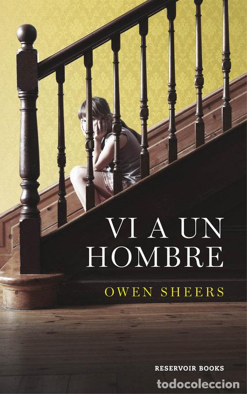 Livres: VI A UN HOMBRE - SHEERS, OWEN