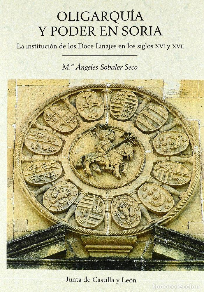 Livres: OLIGARQUIA Y PODER EN SORIA - SOBALER SECO, MARIA ANGELES