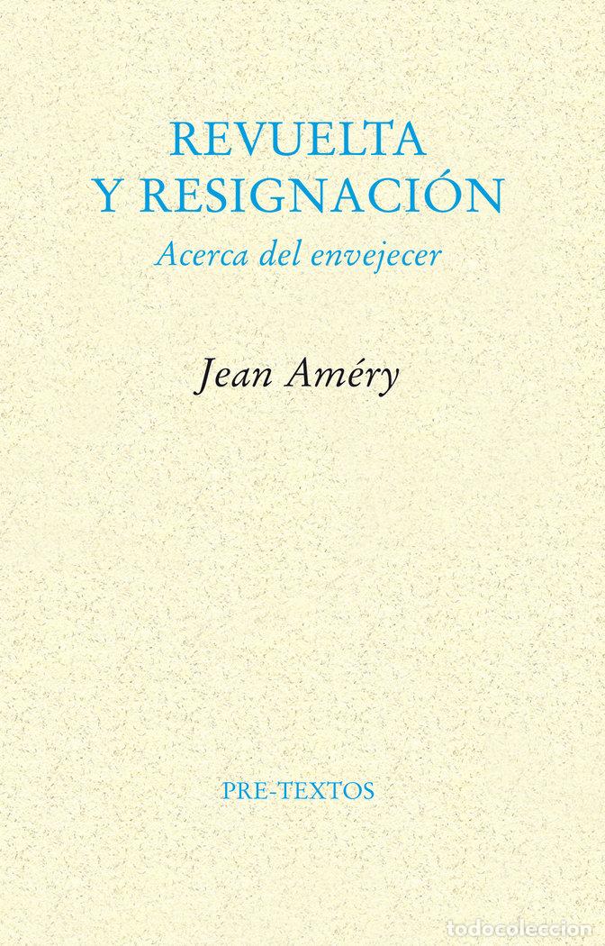 Livres: REVUELTA Y RESIGNACION - AMERY, JEAN