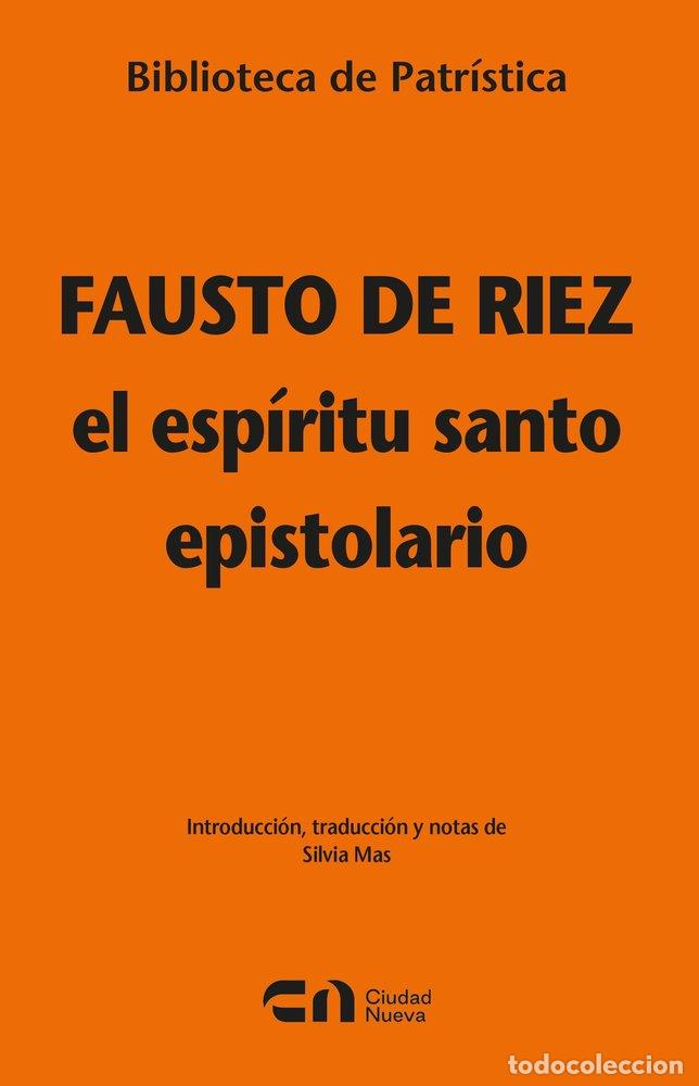 Libros: EL ESPIRITU SANTO EPISTOLARIO - FAUSTO DE RIEZ