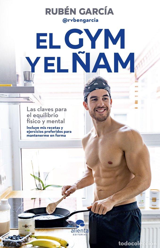 Libros: EL GYM Y EL &Ntilde;AM - RUBEN GARCIA