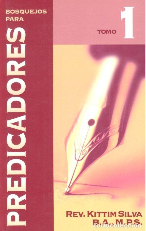 Libros: BOSQUEJOS PARA PREDICADORES. (T.1) - SILVA, KITTIM