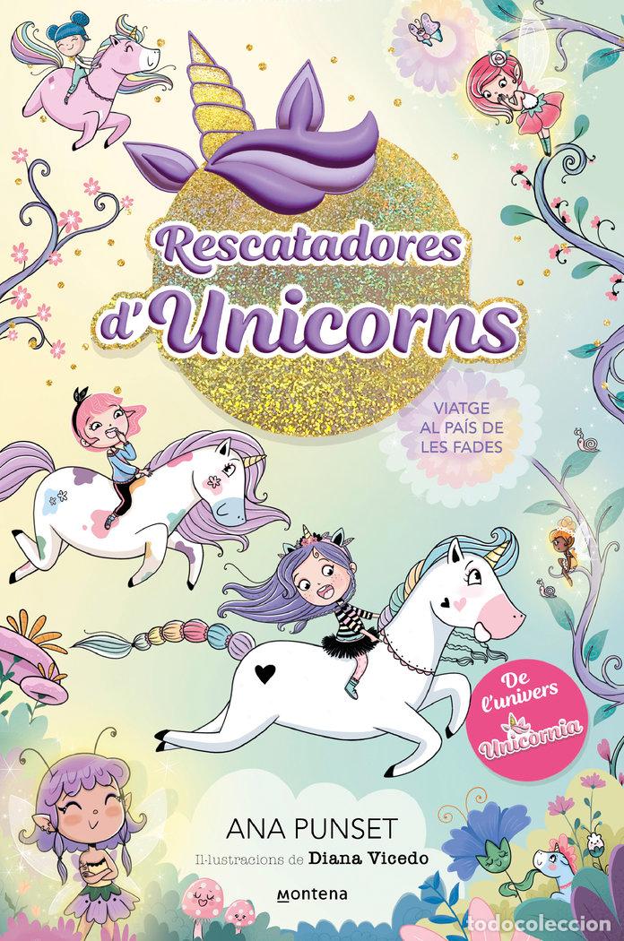 Libros: RESCATADORES DUNICORNS 2 VIATGE AL PAIS DE LES FADES - ANA PUNSET