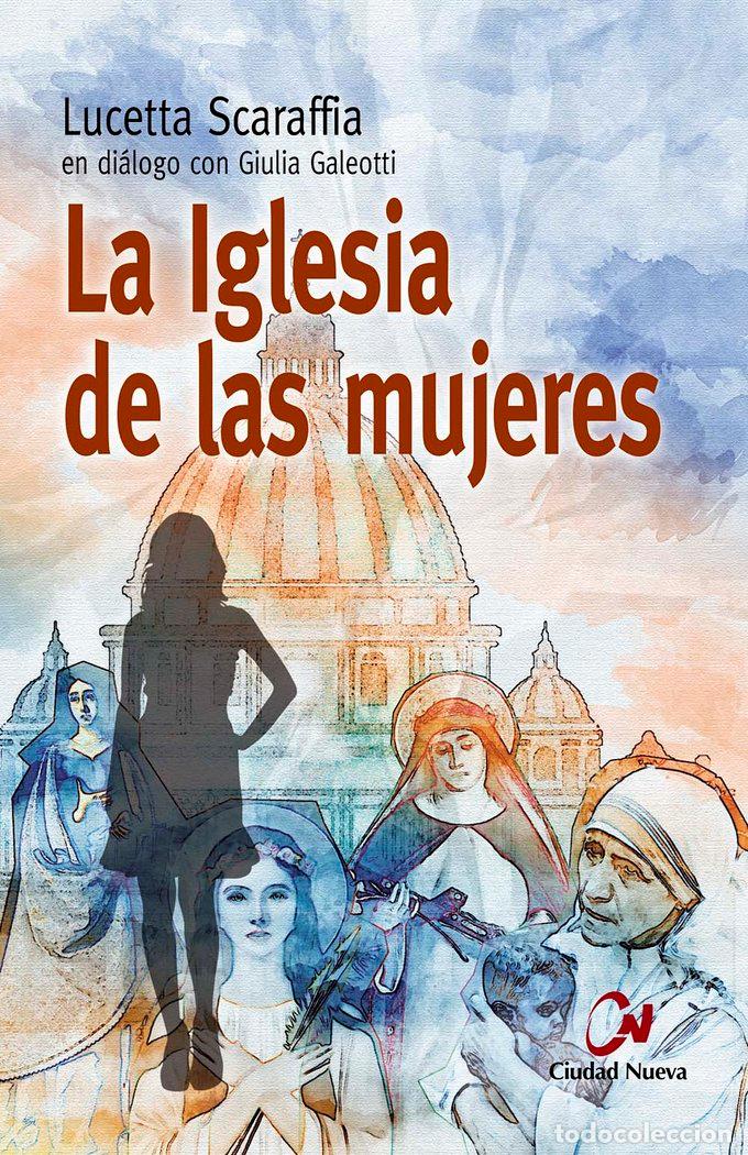 Libros: IGLESIA DE LAS MUJERES,LA - SCARAFFIA, LUCCETA