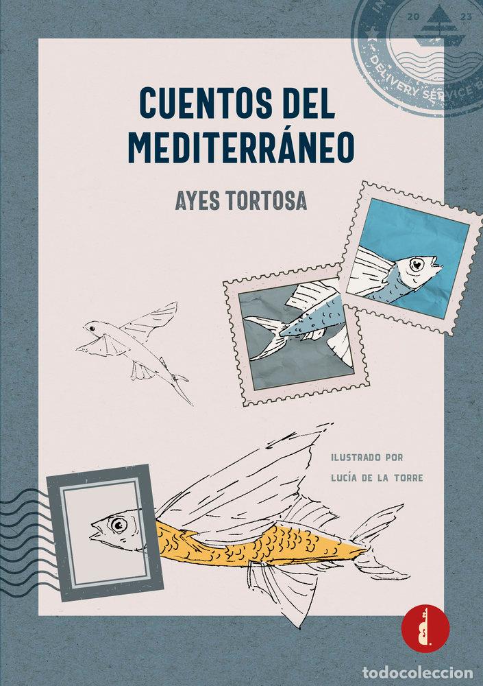 Libros: CUENTOS DEL MEDITERRANEO - TORTOSA, AYES