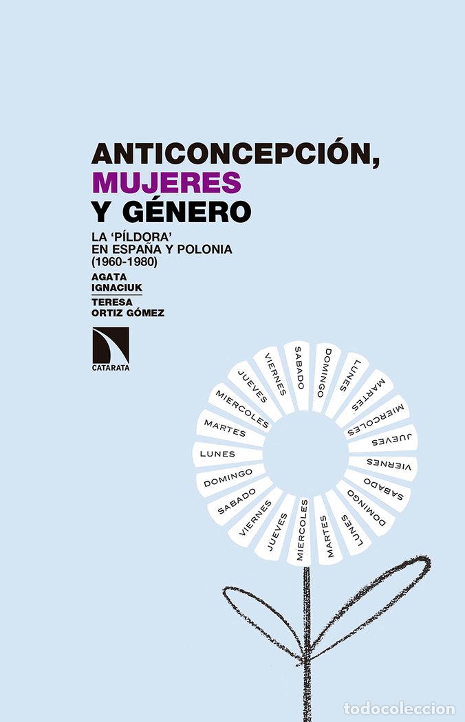 Libros: ANTICONCEPCION MUJERES Y GENERO - IGNACIUK, AGATA
