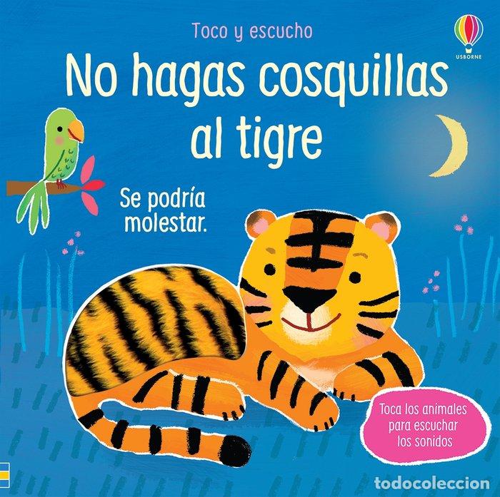 Livres: NO HAGAS COSQUILLAS AL TIGRE - TAPLIN, SAM